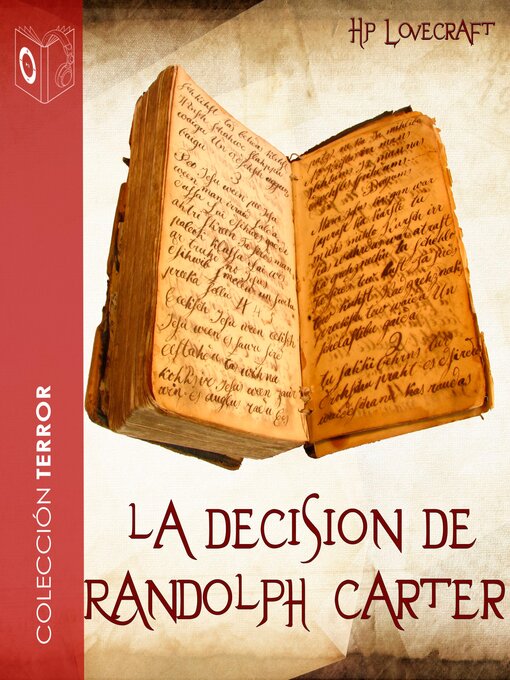 Title details for La decisión de Randolph Carter--Dramatizado by H. P. Lovecraft - Available